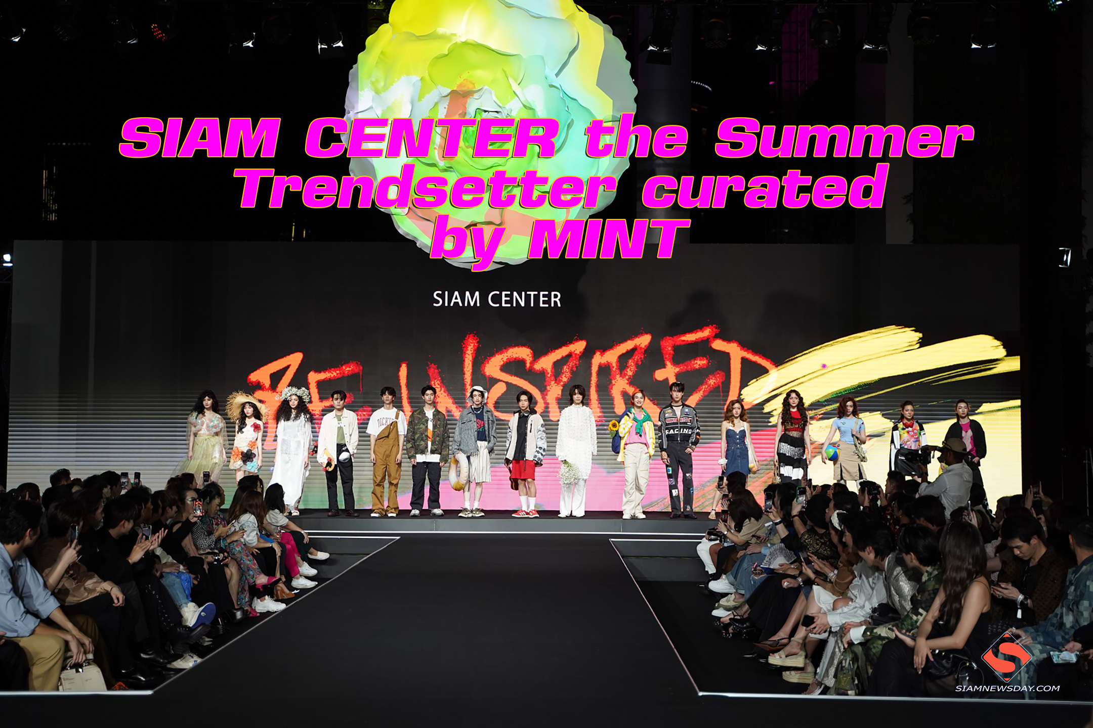 SIAM CENTER the Summer Trendsetter curated by MINT